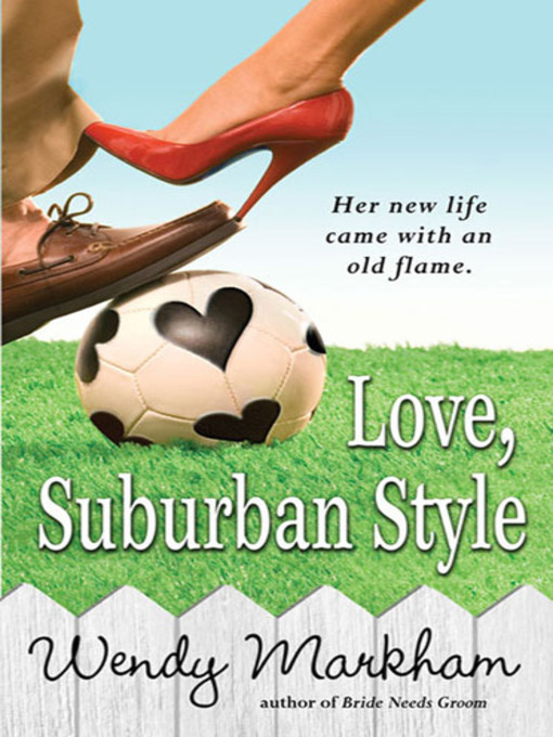 Title details for Love, Suburban Style by Wendy Markham - Wait list